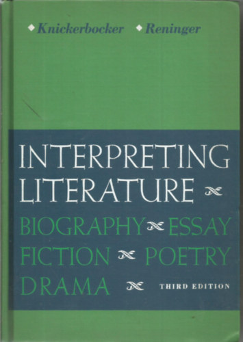 Knivkerbocker-Reninger - Interpreting literature (biographies, essays, fiction, poetry, drama)