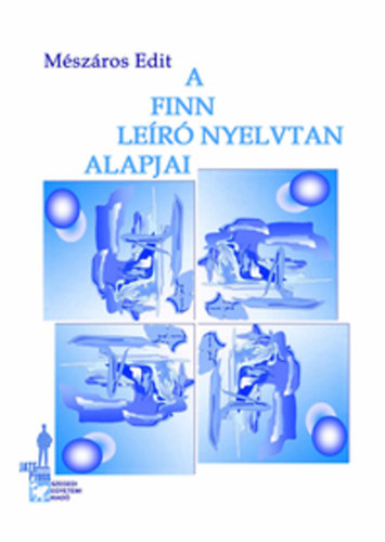 M�sz�ros Edit - A finn le�r� nyelvtan alapjai
