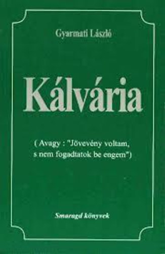 Gyarmati László - Kálvária