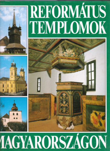Dercs�nyi-Hegyi-Marosi-Tak�cs - Reform�tus templomok Magyarorsz�gon