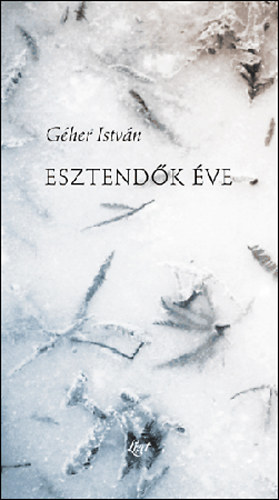 G�her Istv�n - Esztend�k �ve