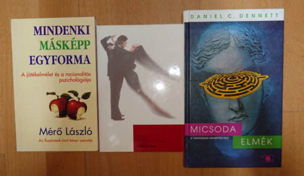 Daniel C. Dennett Mérő László - Mérő László két könyve + egy ajándék könyv az emberi gondolkodásról: Mindenki másképp egyforma, Maga itt a tánctanár? + Micsoda elmék