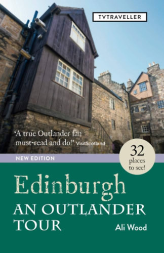 Ali Wood - Edinburgh: An Outlander Tour