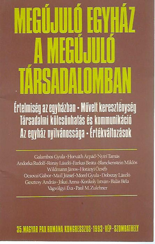 35.Magyar Pax Romana Kongresszus 1993 - Megjul egyhz a megjul trsadalomban