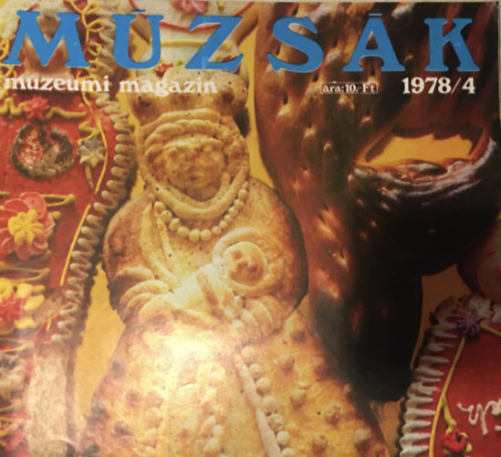 Nemes Ivn szerk. - Mzsk - Mzeumi Magazin 1978/4.