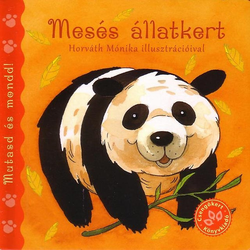 Bogos Katalin; Horváth Mónika - Mesés állatkert