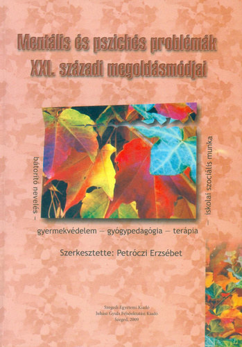 Petrczi Erzsbet  (szerk.) - Mentlis s pszichs problmk XXI. szzadi megoldsmdjai