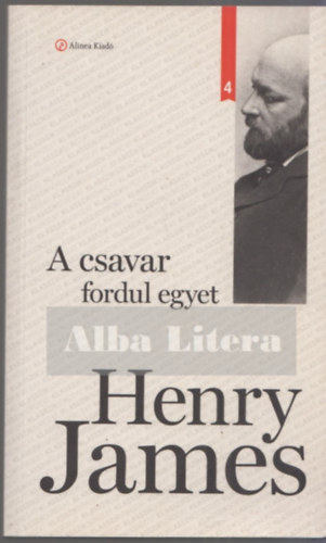 Henry James - A csavar fordul egyet