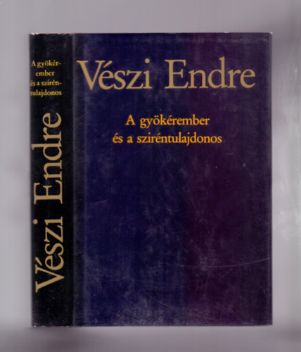 Vszi Endre - A gykrember s a szirntulajdonos