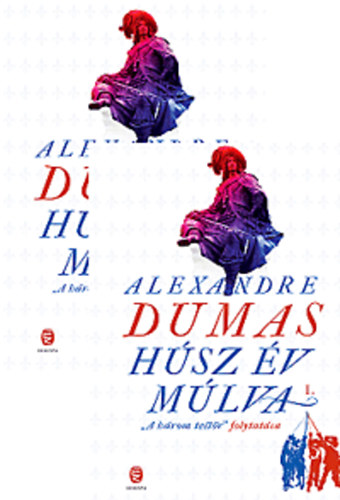 Alexandre Dumas - Hsz v mlva I-II.