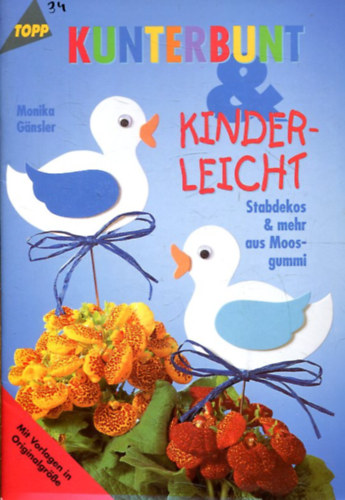 Monika Gnsler - Kunterbunt & kinderleicht