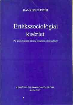 Hankiss Elem�r - �rt�kszociol�giai k�s�rlet