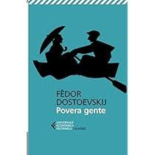 Fëdor Dostoevskij - Povera gente