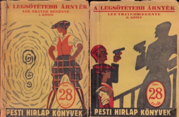 Lee Thayer - A legsttebb rnyk I-II. ktet - Pesti Hrlap knyvek 66.- 67.