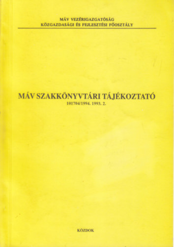 MÁV szakkönyvtári tájékoztató 1993/2.
