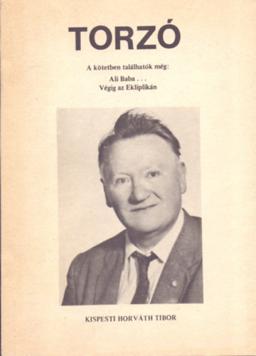Kispesti Horváth Tibor - Torzó