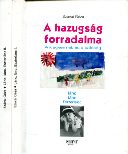 Szvai Gza - Lnc, lnc, eszterlnc I-II (A hazugsg forradalma - Ktszemlyes kltszet)