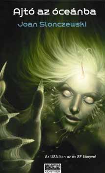 Joan Slonczewski - Ajt� az �ce�nba
