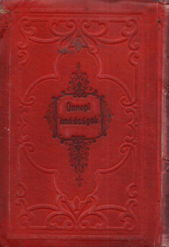 Schn Jzsef - Mkzr imdsgos knyv az v minden nnepnapjra ( hber-magyar ) IV. ktet