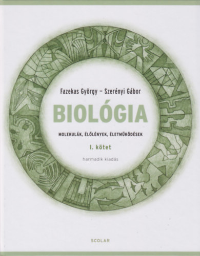 Dr. Dr. Szernyi Gbor Fazekas Gyrgy - Biolgia I. ktet