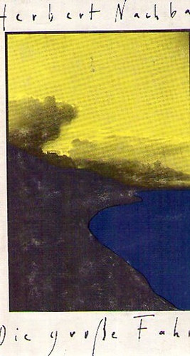 Herbert Nachbar - Die grosse Fahrt