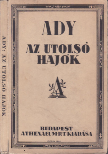 Ady Endre - Az utols hajk (posztumusz I.kiads)