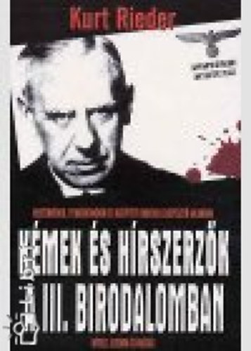 Kurt Rieder - K�mek �s h�rszerz�k a III. birodalomban