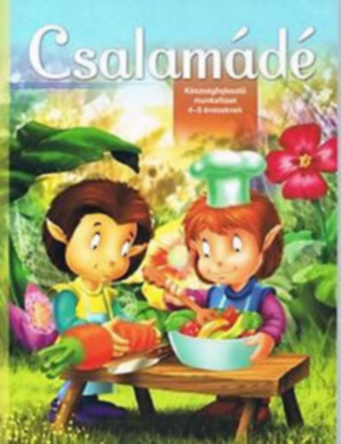 Csalam�d� - K�szs�gfejleszt� munkaf�zet 4-5 �veseknek