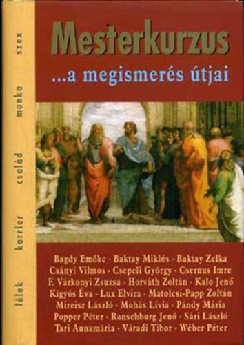 Palcs� M�ria  ( szerk. ) - Mesterkurzus ...a megismer�s �tjai - Tanulm�nyk�tet