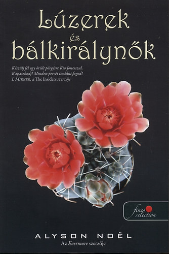 Alyson Noel - L�zerek �s b�lkir�lyn�k