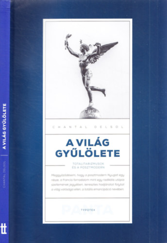 Chantal Delsol - A vilg gyllete