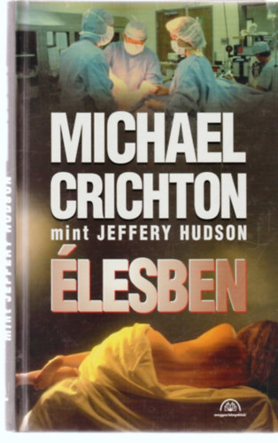 Michael Crichton mint Jeffrey Hudson - Élesben