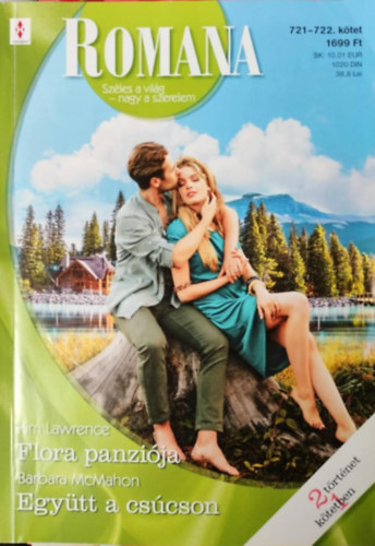 Barbara McMahon Kim Lawrence - Romana 721-722. kötet - Flora panziója, Együtt a csúcson