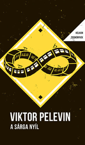 Viktor Pelevin - A sárga nyíl - Helikon zsebkönyvek 83