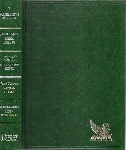 Thayer; Delinsky; Gilstrap; Eidson - Feh�r csillag - Egy asszony helye - Nathan fut�sa - Isten gyermekei