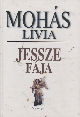 Mohás Lívia - Jessze fája