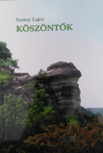 Szatay Lajos - K�sz�nt�k