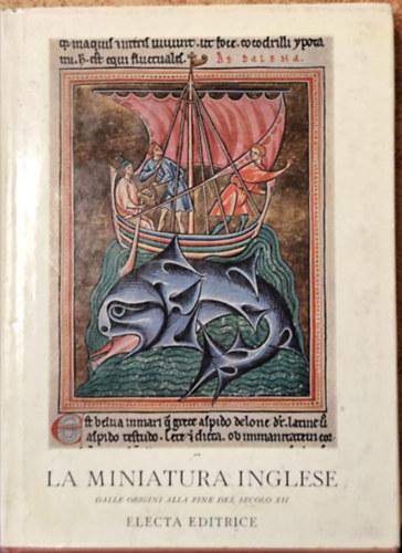 La miniatura inglese. Dalli origini alla fine del secolo XII