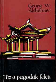 Georg W. ALsheimer - T�z a pagod�k felett