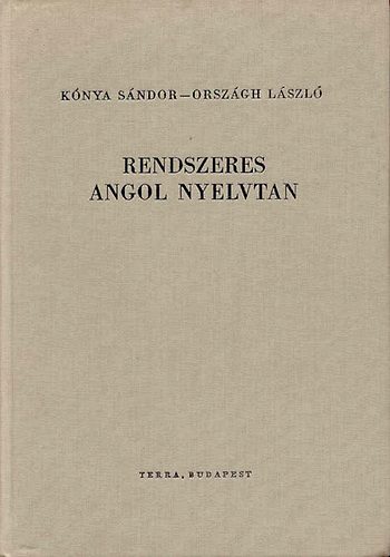 K�nya S�ndor-Orsz�gh L�szl� - Rendszeres angol nyelvtan