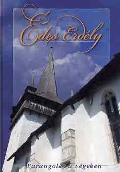 Laszlovszky-Polg�r - �des Erd�ly - barangol�s a v�geken