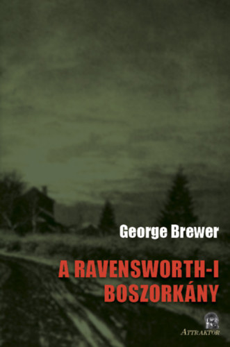 George Brewer - A Ravensworth-i boszork�ny