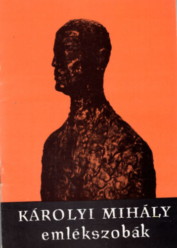Vigh K�roly - K�rolyi Mih�ly eml�kszob�k - Vezet� a K�rolyi Mih�ly eml�kszob�khoz