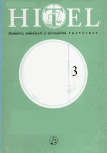 Csoóri Sándor - Hitel - Irodalmi, művészeti és társadalmi folyóirat (XVII. évf. 2004. március)