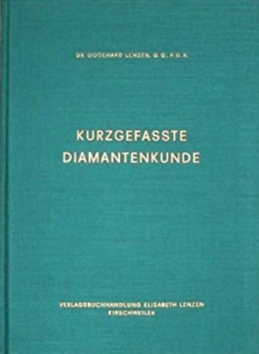 Dr. Godehard Lenzen - Kurgefasste diamantenkunde