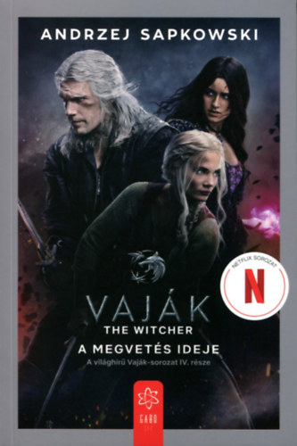 Andrzej Sapkowski - Vaják IV. - A megvetés ideje - filmes borítóval