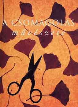 Guly�s Judit - A csomagol�s m�v�szete