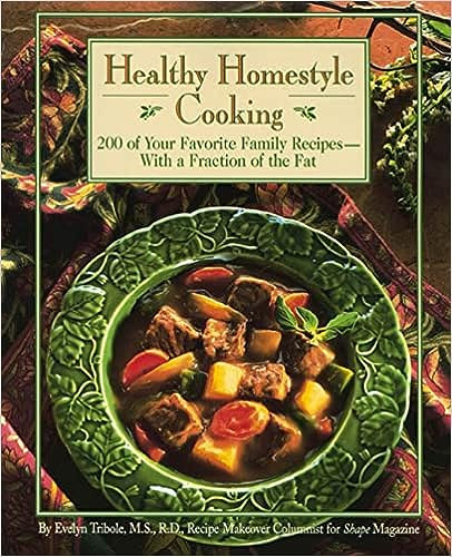 Evelyn Tribole - Healthy Homestyle Cooking