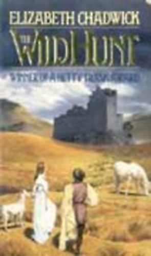 Elizabeth Chadwick - The Wild Hunt