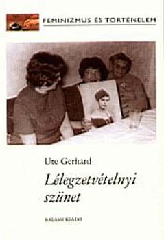 Ute Gerhard - Llegzetvtelnyi sznet